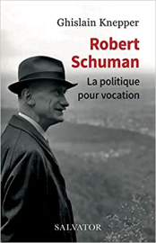 Robert Schuman, la politique pour vocation